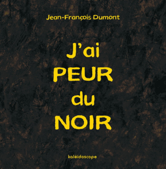 J'ai peur du noir