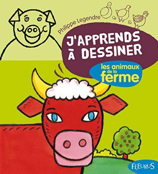 J'apprends à dessiner les animaux de la ferme