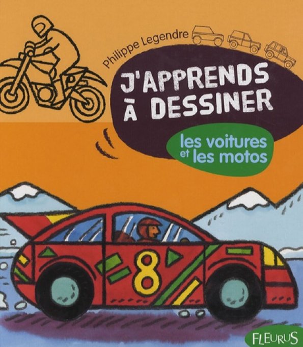 J'apprends à dessiner les autos et les motos