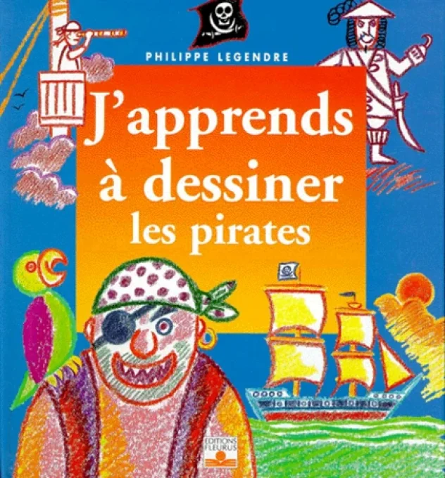 J'apprends à dessiner les pirates