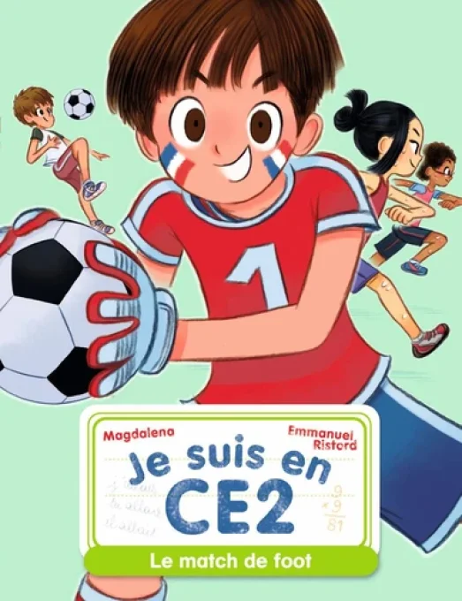 Je suis en CE2 le match de foot