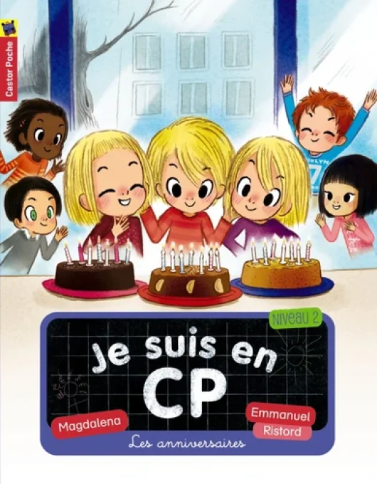Je suis en CP, les anniversaires