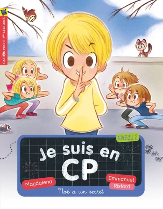 Je suis en CP Noé a un secret