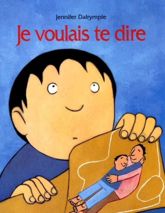 Je voulais te dire