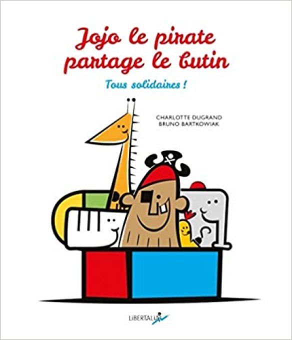 Jojo le pirate partage le butin, tous solidaires 