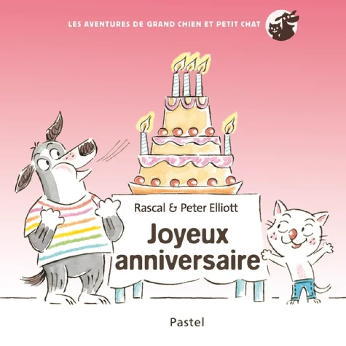 Joyeux anniversaire les aventures de grand chien et petit chat