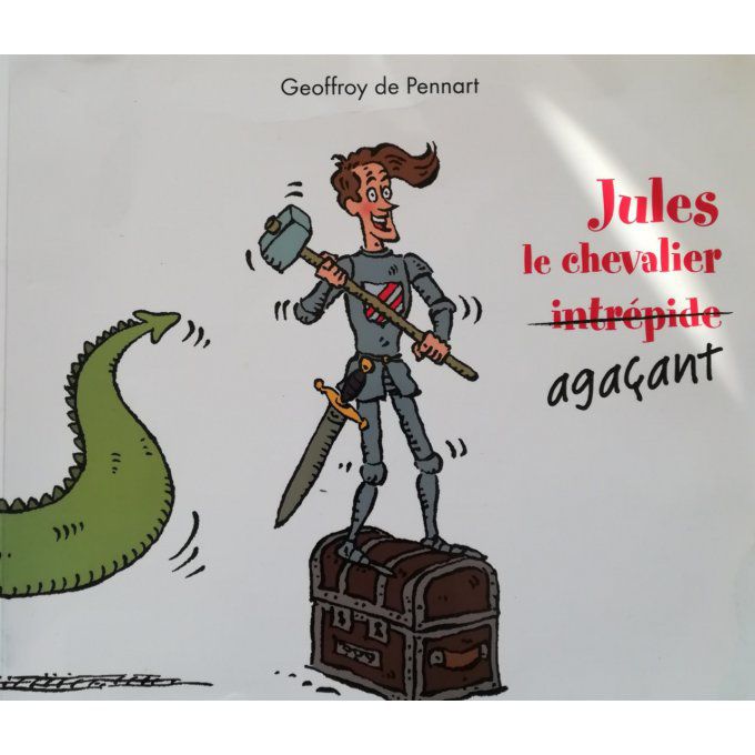 Jules le chevalier agaçant