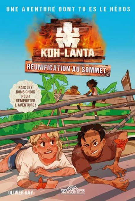 Koh-Lanta, réunification au sommet, le livre dont tu es le héros