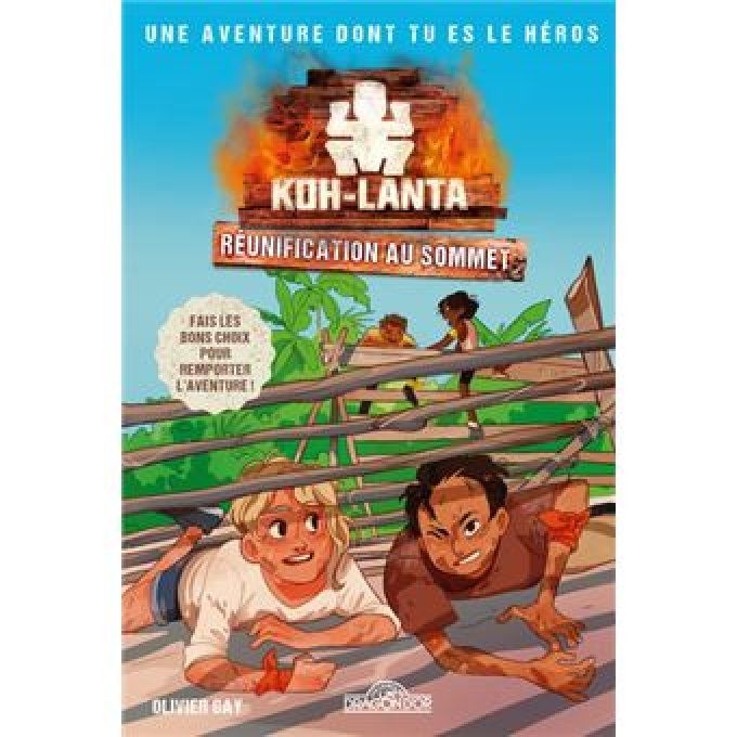 Koh-Lanta réunification au sommet. Le livre dont tu es le héros CM1