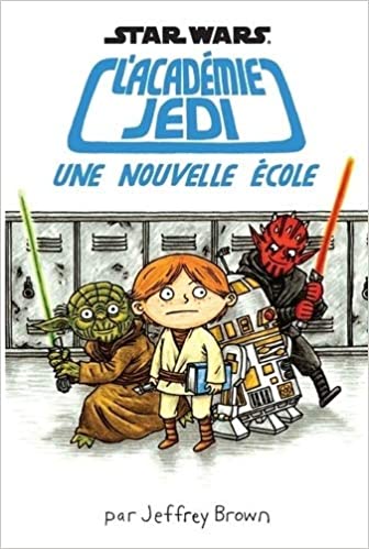 L'académie Jedi, une nouvelle école tome 1