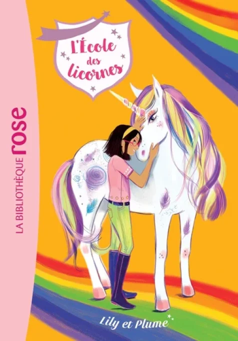 L'école des Licornes tome 13 Lily et Plume