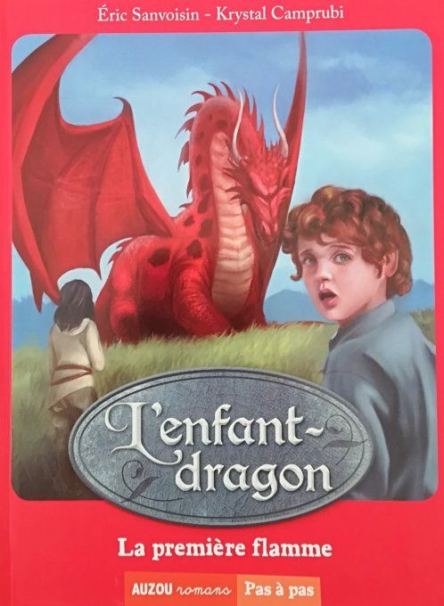 L'enfant dragon, la première flamme, tome 1