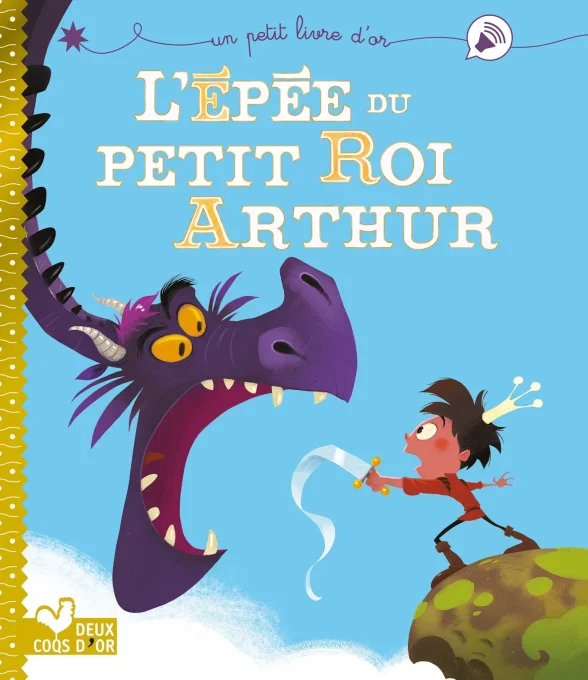 L'épée du petit Roi Arthur