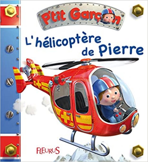 P'tit garçon, L'hélicoptère de Pierre