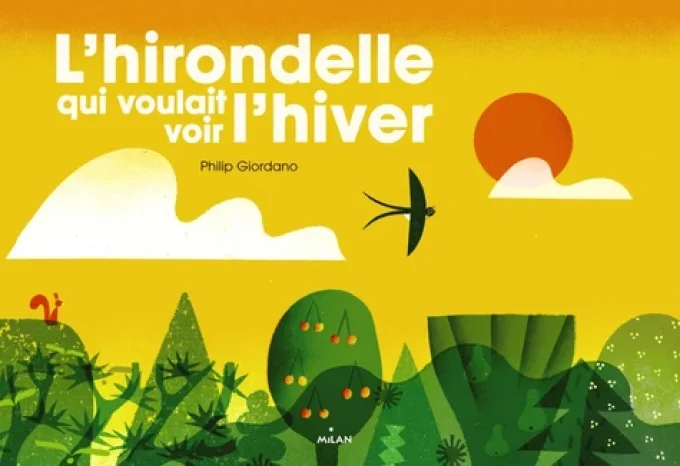 L'hirondelle qui voulait voir l'hiver