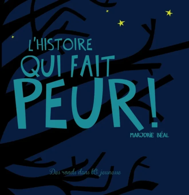 L'histoire qui fait peur