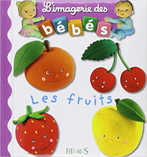 Les fruits, l'imagerie des bébés