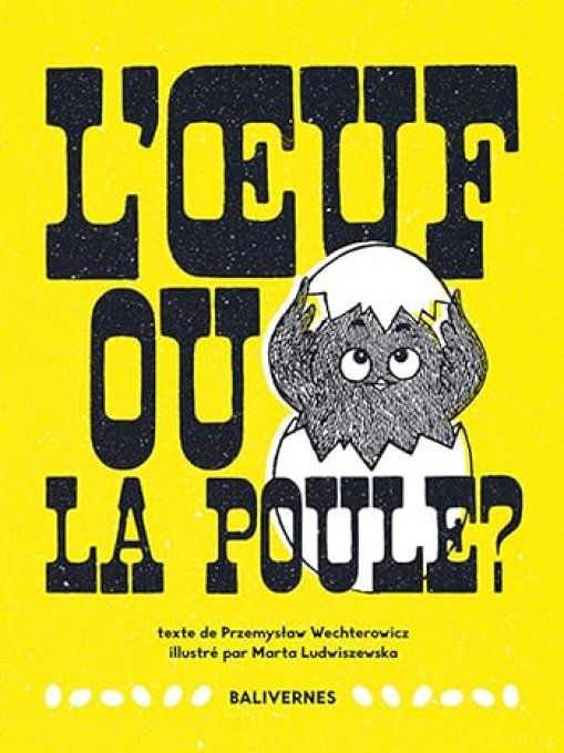 L'oeuf ou la poule