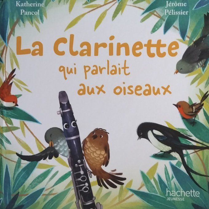 La clarinette qui parlait aux oiseaux
