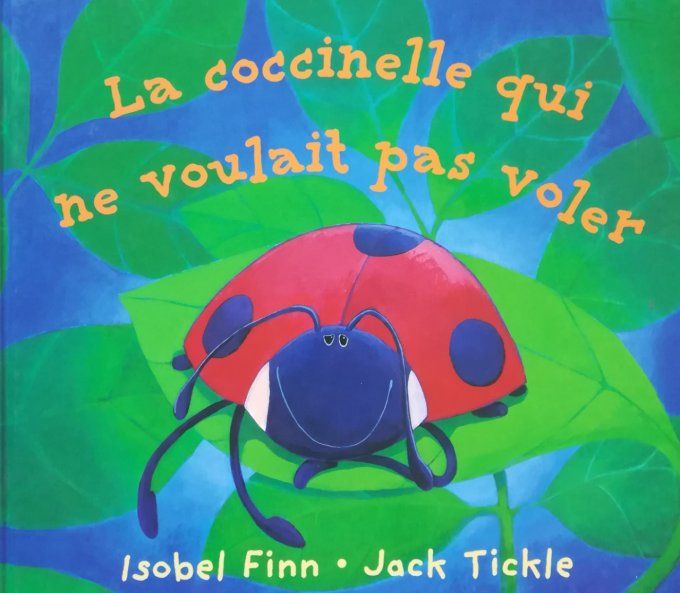 La coccinelle qui ne voulait pas voler