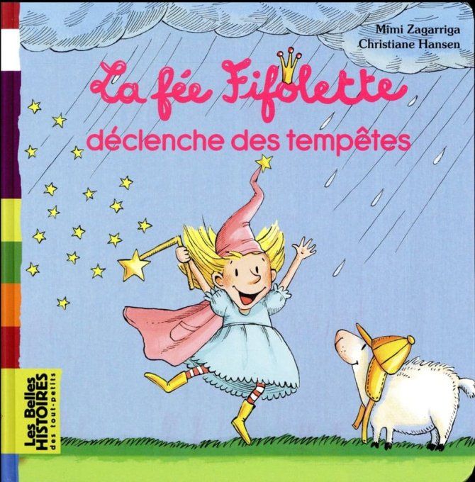 La fée Fifolette déclenche des tempêtes