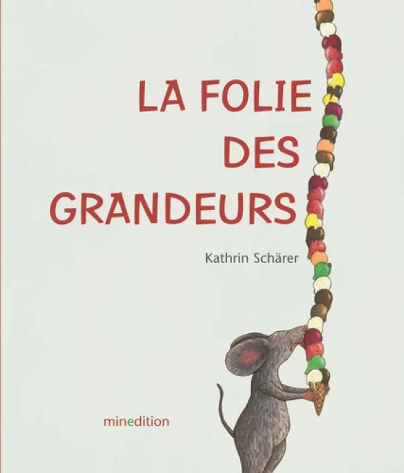 La folie des grandeurs