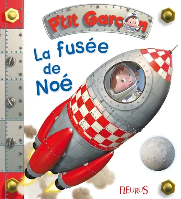 P'tit garçon La fusée de Noé 