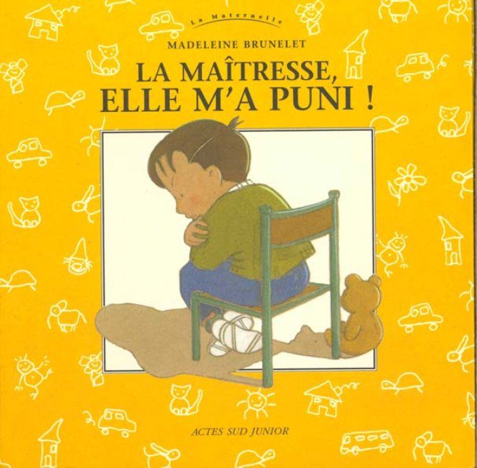 La maîtresse elle m'a puni !