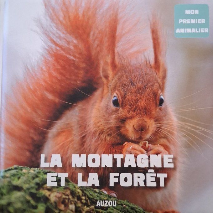 La montagne et la forêt, mon premier animalier