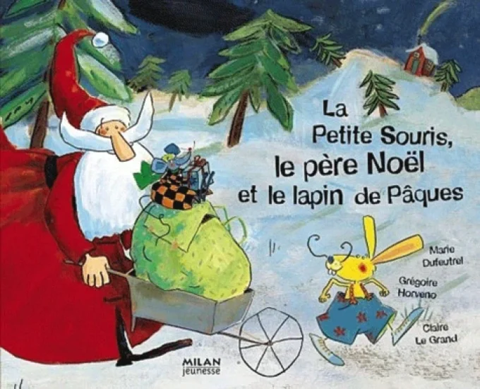 La petite souris, le père Noël et le lapin de Pâques