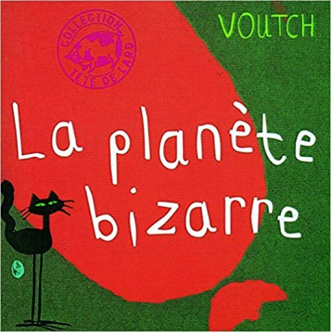 La planète Bizarre