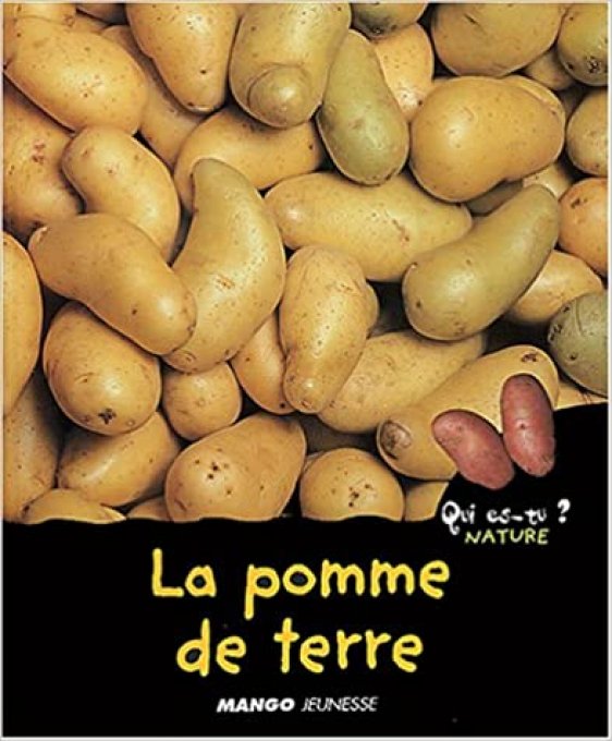 Qui es-tu nature ? La pomme de terre