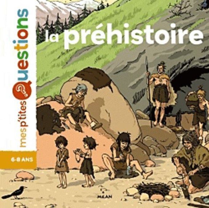 Mes p'tites questions la préhistoire