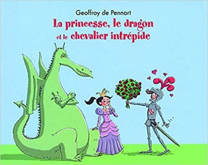 La princesse, le dragon et le chevalier intrépide 