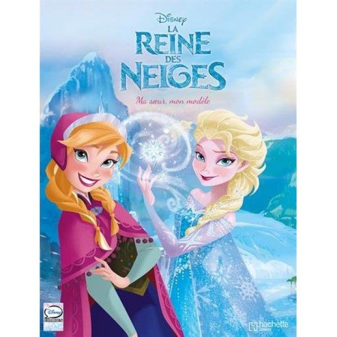 La reine des neiges, ma soeur mon modèle