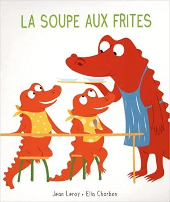 La soupe aux frites