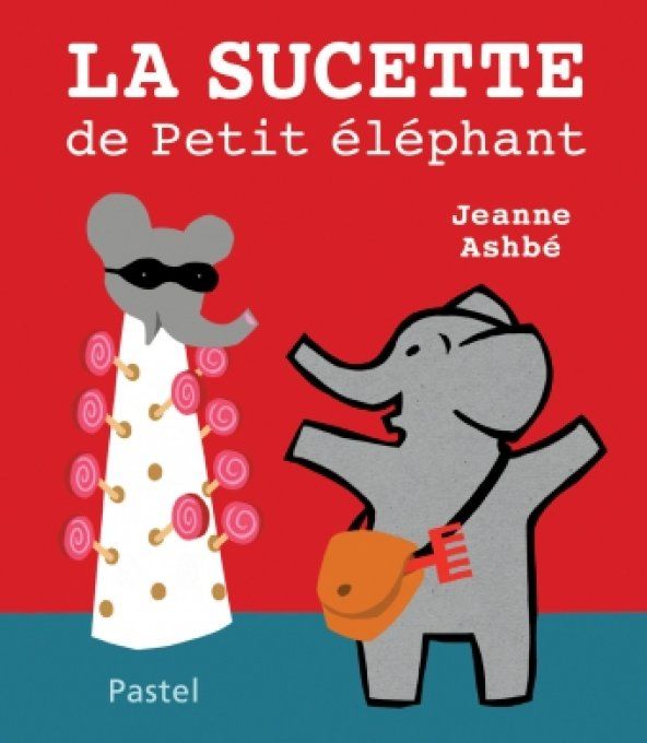 La sucette de Petit Eléphant