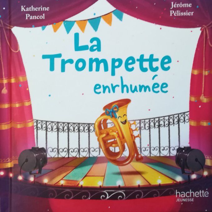 La trompette enrhumée