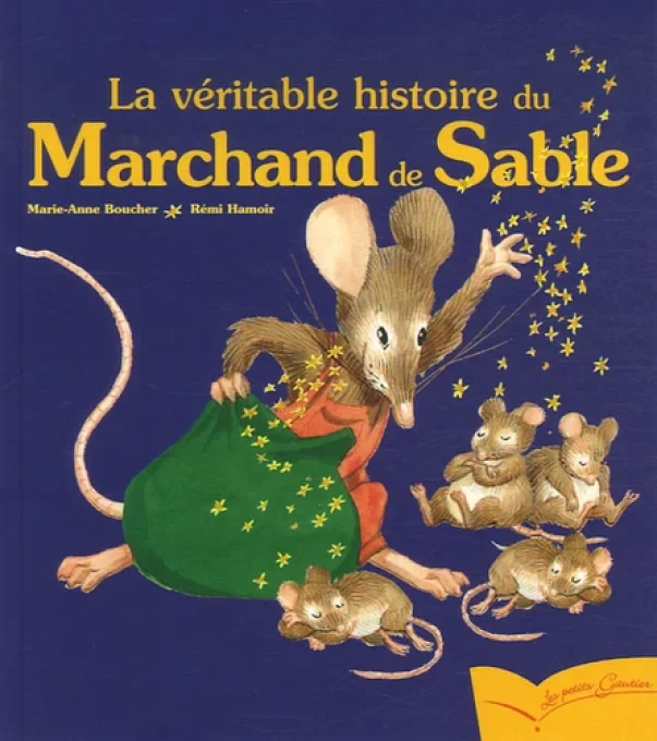 La véritable histoire du marchand de sable