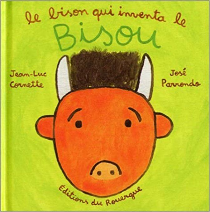 Le bison qui inventa le bisou