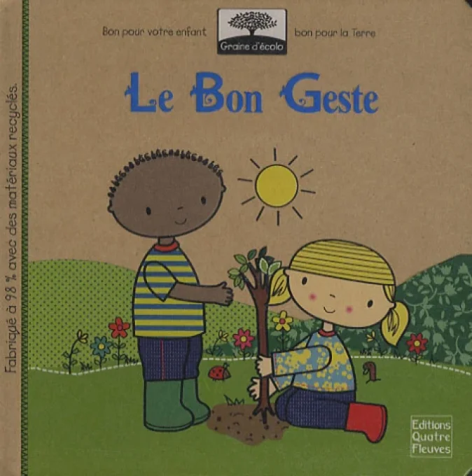 Graine d'écolo, le bon geste