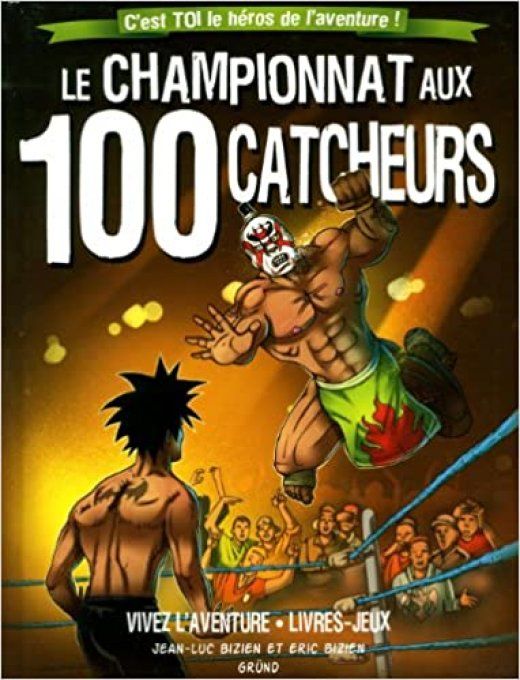 Le championnat aux 100 catcheurs, vivez l'aventure !