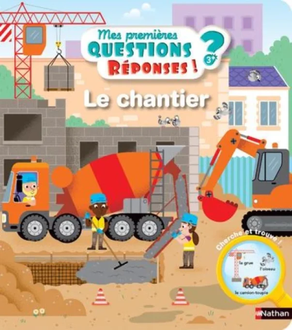 Mes premières questions/réponses le chantier