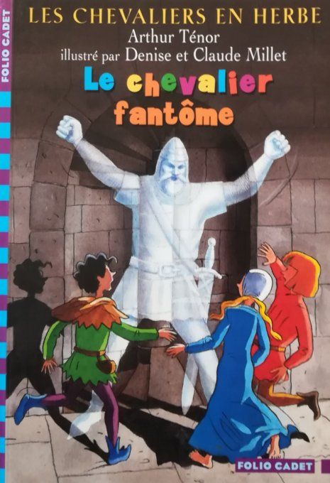 Les chevaliers en herbe, le chevalier fantôme 