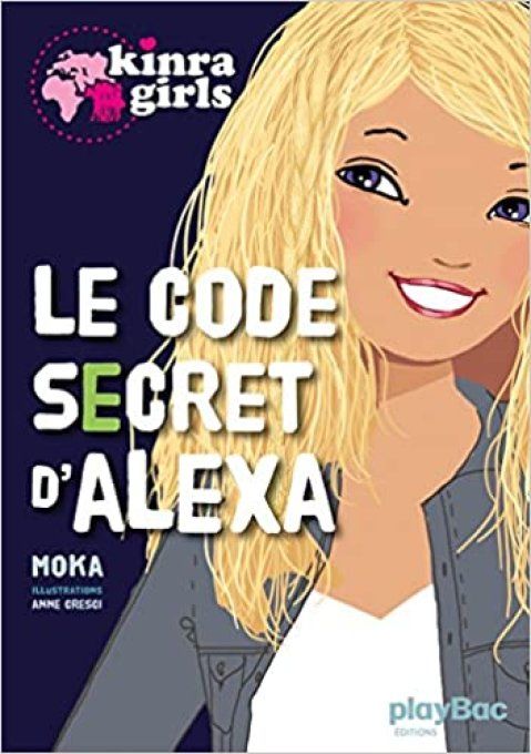 Le code secret d'alexa, Kinra girls