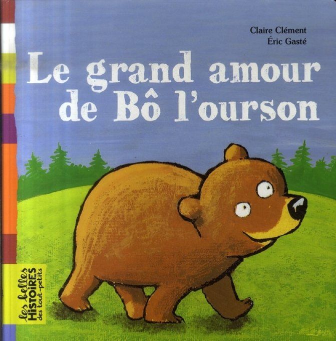 Le grand amour de Bô l'ourson