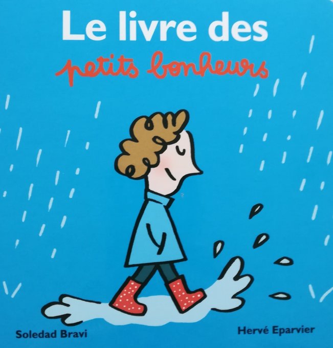 Le livre des petits bonheurs