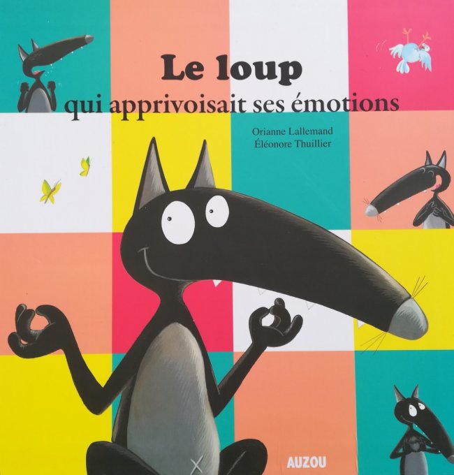 Le loup qui apprivoisait ses émotions, mes p'tits albums