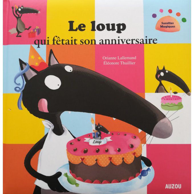 Le loup qui fêtait son anniversaire