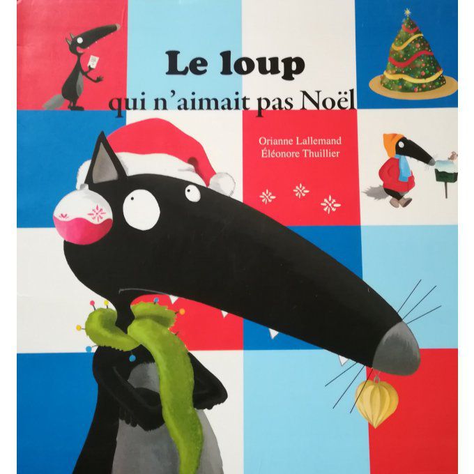 Le loup qui n'aimait pas Noël, mes p'tits albums